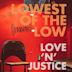 Love 'N' Justice [Live at Lee's Palace]