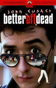 Better Off Dead