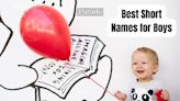 A-Z List Of 200 Short Boy Names That Are Simple And Sweet