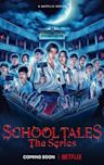 School Tales: The Series