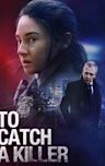 To Catch a Killer (2023 film)