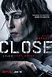 Close Movie trailer |Teaser Trailer