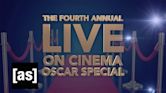 The Fourth Annual 'on Cinema' Oscar Special