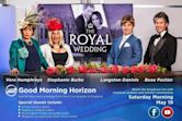 BBZ Good Morning Horizon: The Royal Wedding LIVE Coverage