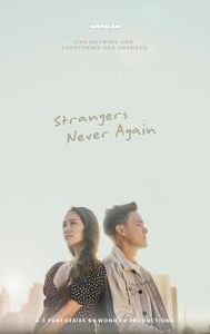 Strangers Never Again