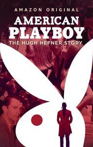 American Playboy: The Hugh Hefner Story