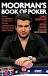 Moorman's Book of Poker: Improve your poker game with Moorman1, the most successful online poker tournament player in history