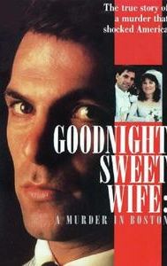 Goodnight Sweet Wife: A Murder in Boston