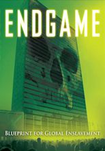 Endgame: Blueprint for Global Enslavement (2007) — The Movie Database ...