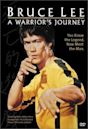 Bruce Lee: A Warrior's Journey