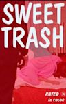 Sweet Trash