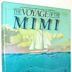 The Voyage of the Mimi