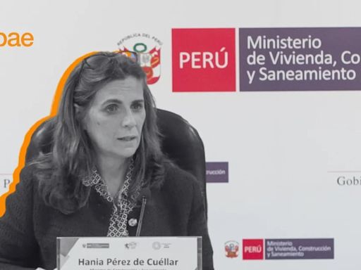 Denuncia contra Hania Pérez de Cuéllar: piden inicio de investigación contra ministra de Vivienda por organización criminal