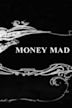 Money Mad (1908 film)