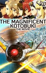 The Magnificent Kotobuki: The Movie