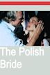 The Polish Bride