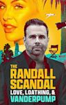 The Randall Scandal: Love, Loathing, and Vanderpump
