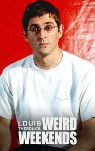 Louis Theroux's Weird Weekends