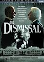 The Dismissal