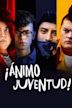 ¡Ánimo Juventud!