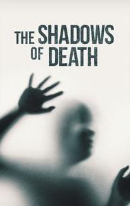 The Shadows of Death