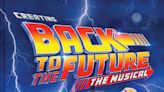 Great Scott! Get a first look at Creating Back to the Future the Musical