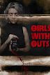 Girls With Guts