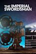 The Imperial Swordsman