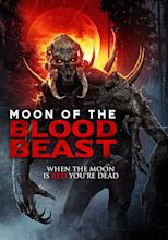 Moon of the Blood Beast (película 2019) - Tráiler. resumen, reparto y ...