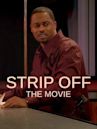 Strip Off: The Movie