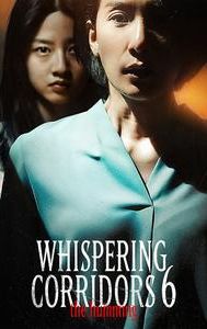 WHISPERING CORRIDORS 6: THE HUMMING