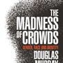 The Madness of Crowds: Gender, Race and Identity