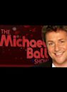 The Michael Ball Show