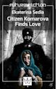 Citizen Komarova Finds Love (Future Fiction Book 18)