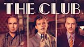 The Club Season 2: How Many Episodes and When Do New Episodes Come Out?