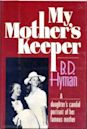 My Mother's Keeper