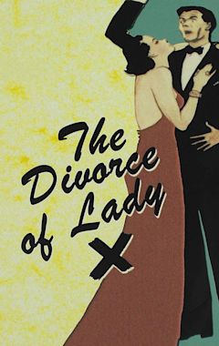 The Divorce of Lady X