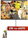 Cry for Happy