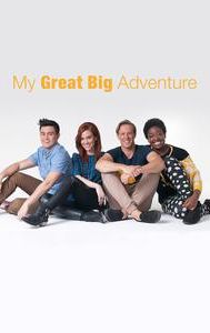 My Great Big Adventure