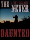 The Never Daunted