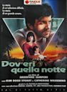 Dov'eri quella notte