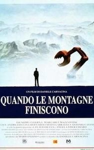 Quando le montagne finiscono