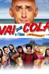 Vai Que Cola: O Filme