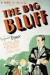 The Big Bluff