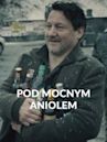 Pod mocnym aniołem