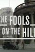 The Fools on the Hill