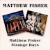 Matthew Fisher/Strange Days