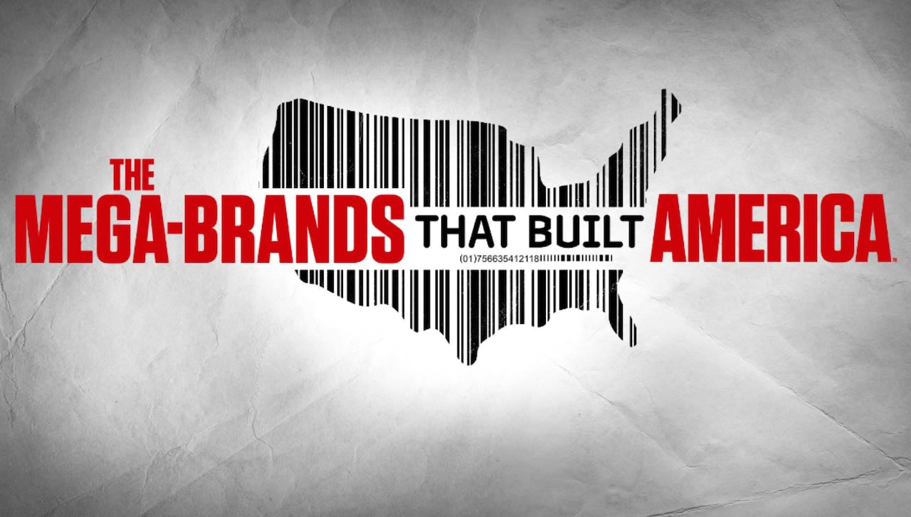 How to watch History Channel’s ‘The Mega-Brands That Built America,’ stream season 2 premiere