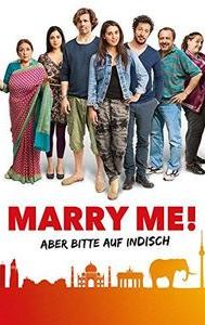 Marry Me - Aber bitte auf Indisch