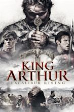 King Arthur: Excalibur Rising (2017) - Posters — The Movie Database (TMDb)